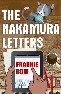 The Nakamura Letters: A Hawaiian Mystery Told in Emails by Frankie Bow