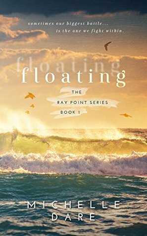 Floating (Ray Point #1) by Michelle Dare