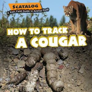 How to Track a Cougar by Norman D. Graubart