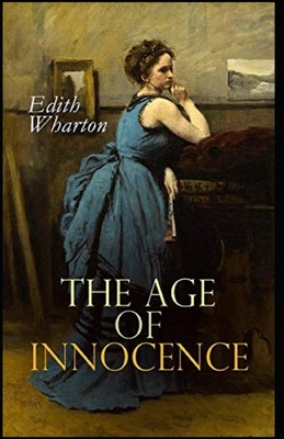 The Age of Innocence Illustrated by Edith Wharton