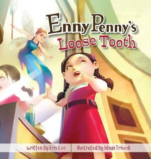 Enny Penny's Loose Tooth by Erin Lee
