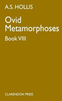 Metamorphoses: Book VIII by Ovid