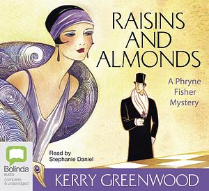 Raisins and Almonds by Kerry Greenwood