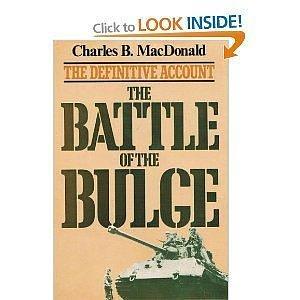 Battle of the Bulge by Charles B. MacDonald, Charles B. MacDonald