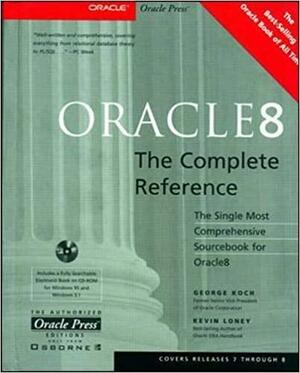 Oracle8: The Complete Reference by George Koch, Kevin Loney