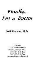 Finally... I'm a Doctor by Neil Shulman