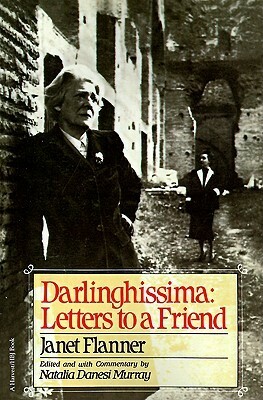 Darlinghissima: Letters to a Friend by Janet Flanner
