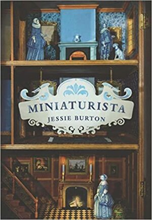 Miniaturista by Jessie Burton, Rachel Agavino