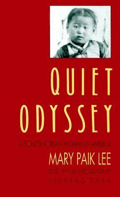 Quiet Odyssey by Sucheng Chan, Mary Paik Lee