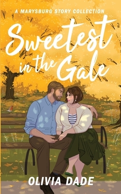Sweetest in the Gale by Olivia Dade