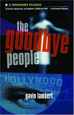 The Goodbye People by Gavin Lambert