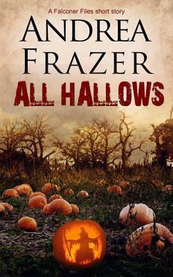 All Hallows by Andrea Frazer