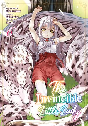 The Invincible Little Lady (Manga) Volume 6 by Chatsufusa