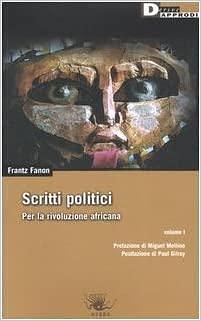 Scritti Politici. Per la rivoluzione africana by Frantz Fanon, Frantz Fanon