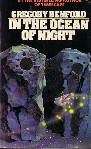 In the Ocean of Night by Gregory Benford