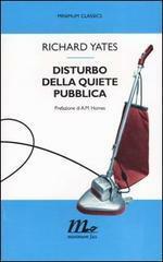 Disturbo della quiete pubblica by Richard Yates