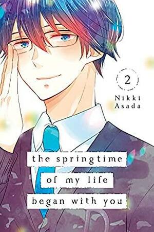 The Springtime of My Life Began with You, Vol. 2 by Nikki Asada