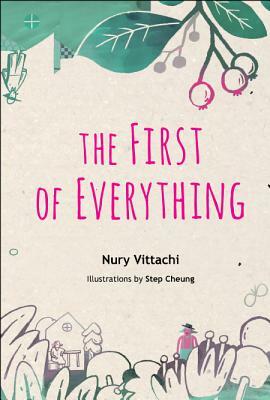The First of Everything by Step Cheung, Nury Vittachi