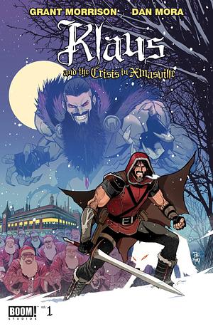 Klaus and the Crisis in Xmasville by Dan Mora, Grant Morrison