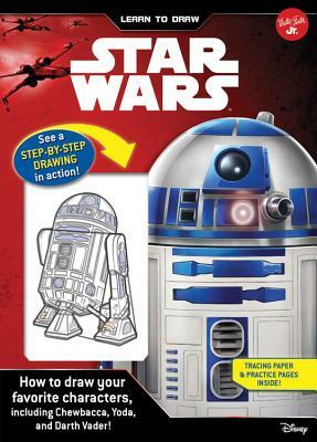 Learn to Draw Star Wars: How to Draw Your Favorite Characters, Including Chewbacca, Yoda, and Darth Vader! by Walter Foster Jr Creative Team