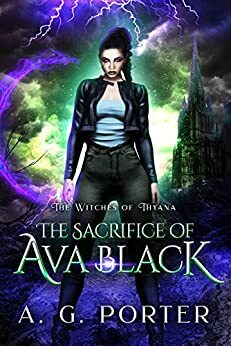 The Sacrifice of Ava Black by A.G. Porter