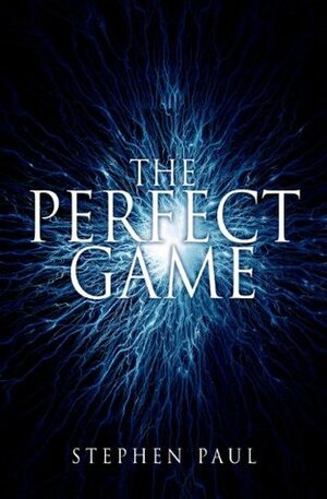The Perfect Game by Stephen Paul