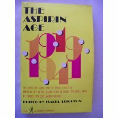 The Aspirin Age: 1919-1941 by Isabel Leighton