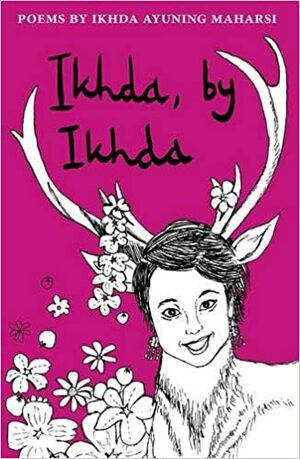 Ikhda, by Ikhda by Ikhda Ayuning Maharsi