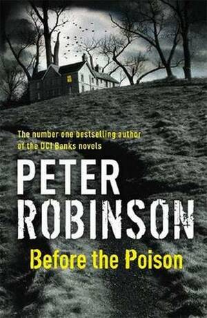 Before the Poison by Peter Robinson