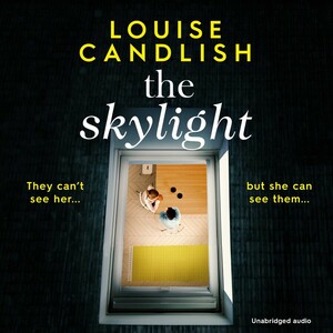The Skylight: Quick Reads 2021 by Louise Candlish
