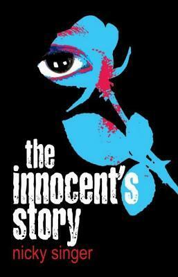 The Innocent's Story by Nicky Singer