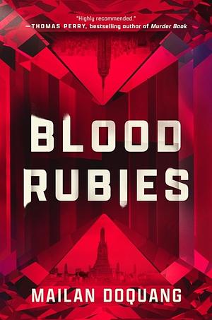Blood Rubies by Mailan Doquang