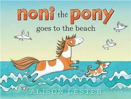 Noni the Pony Goes to the Beach by Alison Lester