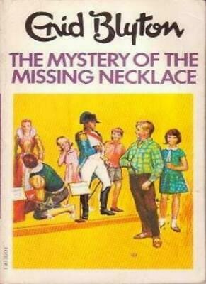 The Mystery of the Missing Necklace by Enid Blyton