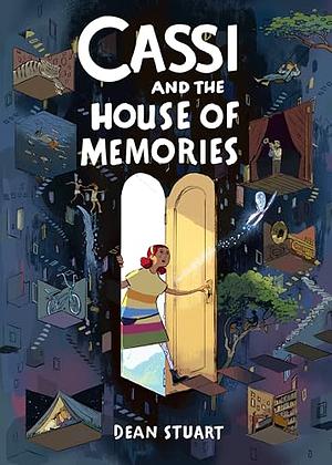 Cassi and the House of Memories by Dean Stuart