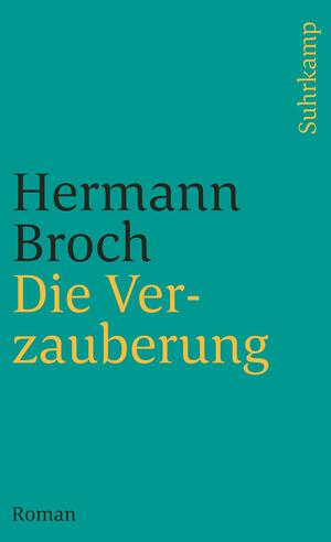 Die Verzauberung by Hermann Broch