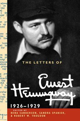 The Letters of Ernest Hemingway: Volume 3, 1926-1929 by Ernest Hemingway