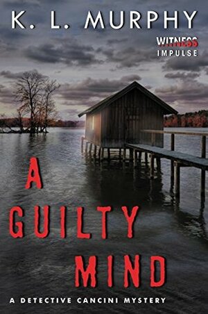 A Guilty Mind by K.L. Murphy