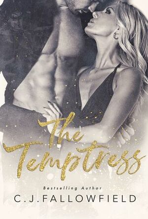 The Temptress by C.J. Fallowfield