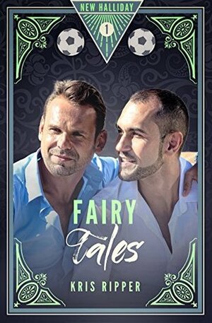 Fairy Tales by Kris Ripper