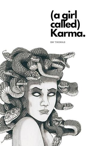 (a girl named) Karma by S.M. Thomas