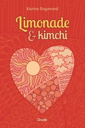 Limonade et Kimchi by Karine Raymond