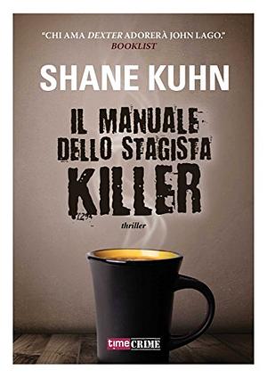 Il Manuale dello Stagista Killer by Shane Kuhn