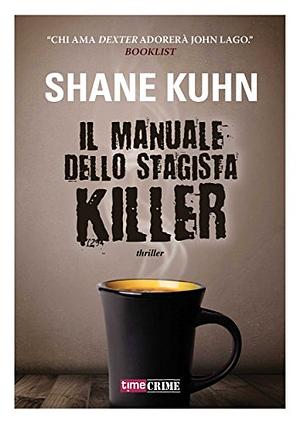 Il Manuale dello Stagista Killer by Shane Kuhn