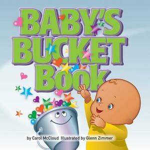 Baby's Bucket Book by Carol McCloud