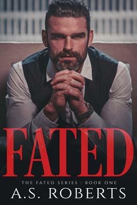 Fated by A.S. Roberts