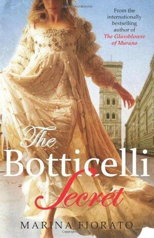 The Botticelli Secret by Marina Fiorato