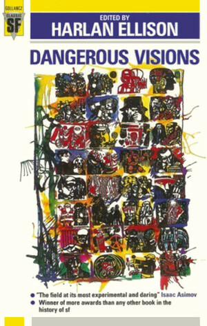 Dangerous Visions by Harlan Ellison