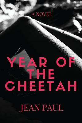 Year of the Cheetah by Jean Paul