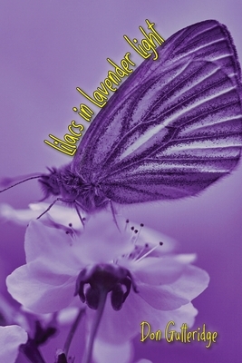 Lilacs in Lavender Light by Don Gutteridge
